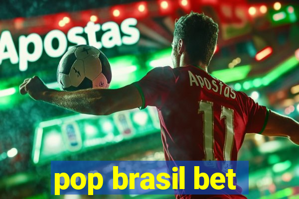 pop brasil bet